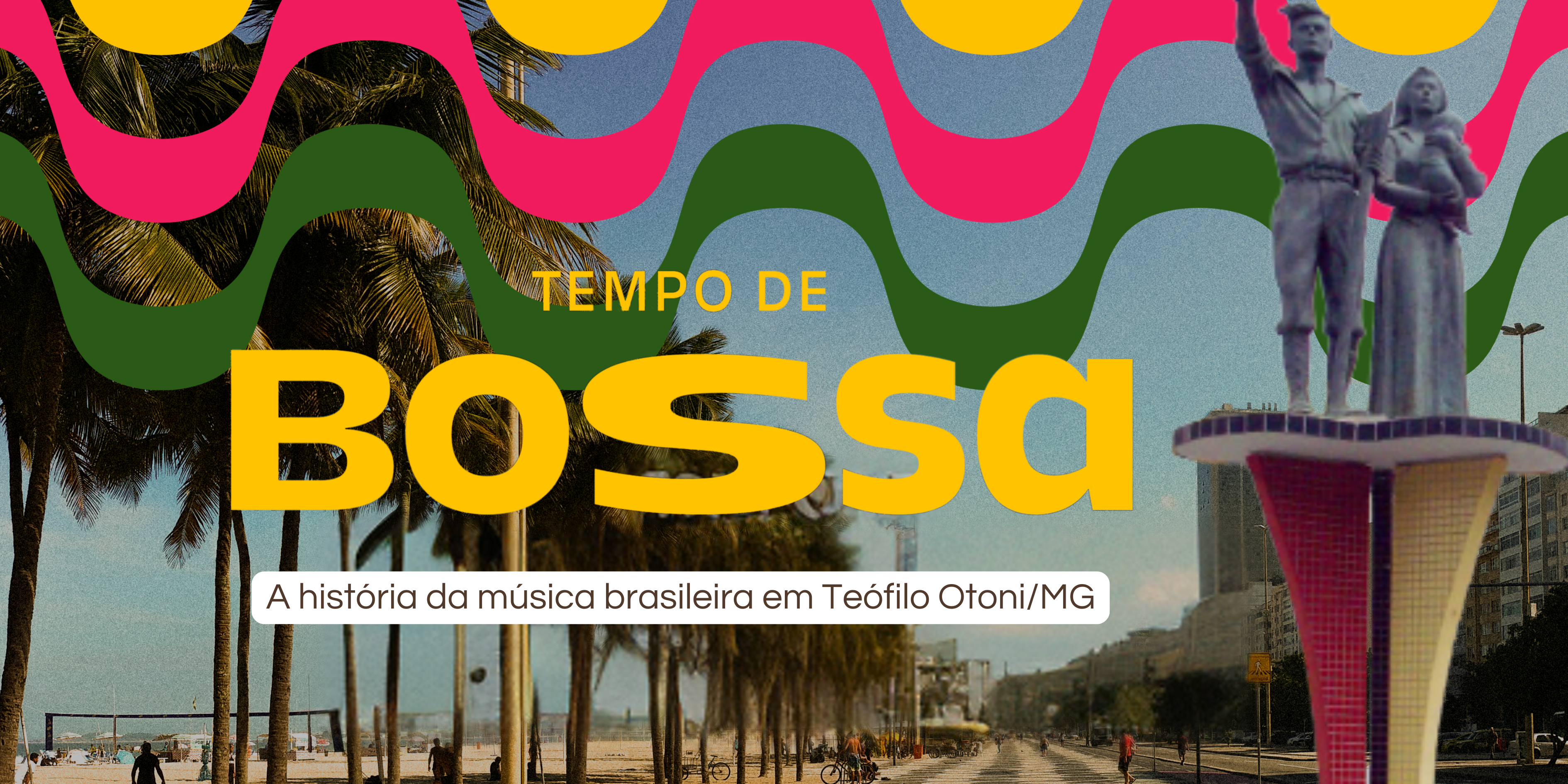 A Bossa de Teó - Memória Musical de Teófilo Otoni 